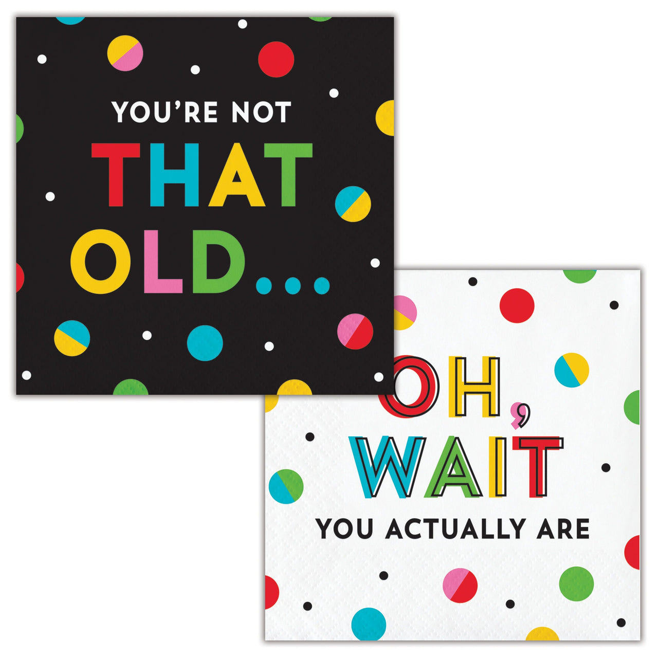 Snarky Celebration Not Old Beverage Napkins 5" x 5"