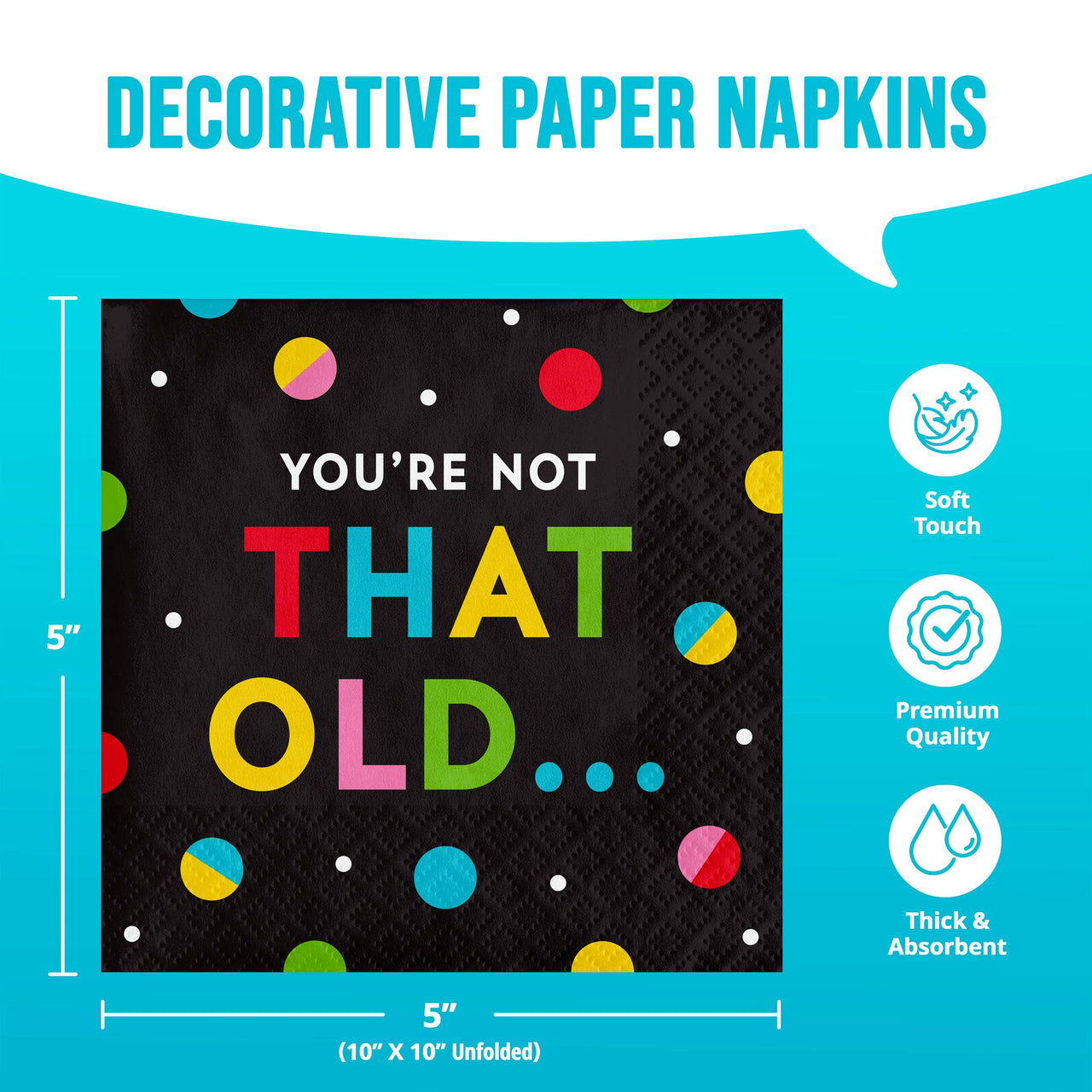 Snarky Celebration Not Old Beverage Napkins 5" x 5"