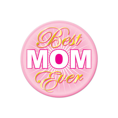 Best Mom Ever Button - 2 Inch | Mother's Day Gift