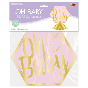 Bulk 3-D Foil Oh Baby Centerpiece - Girl (Case of 12) by Beistle
