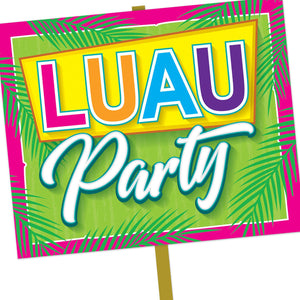 Bulk Luau Party Yard Sign (Case of 6) by Beistle