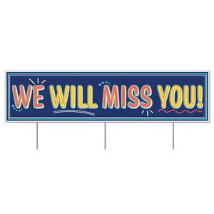 Beistle Plastic Jumbo "We Will Miss You!" Party Yard Sign