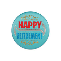 Beistle Happy Retirement Satin Button