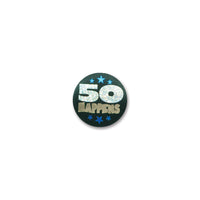 Beistle 50 Happens Satin Button