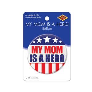 Beistle My Mom Is A Hero Button (Case of 6)