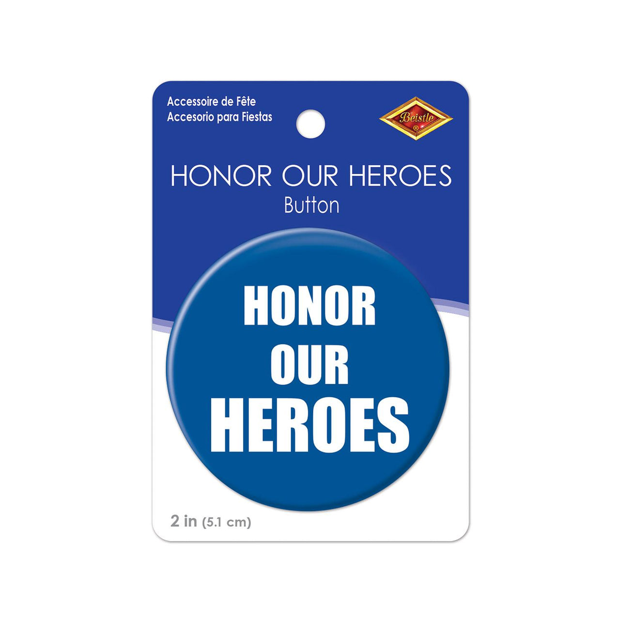 Beistle Honor Our Heroes Button (Case of 6)
