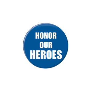 Beistle Honor Our Heroes Button