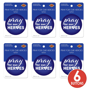 Beistle Pray For Our Heroes Button (Case of 6)