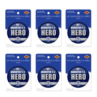Beistle My Daughter Is A Hero Button (Case of 6)