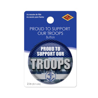 Beistle Proud To Support Our Troops Button (Case of 6)