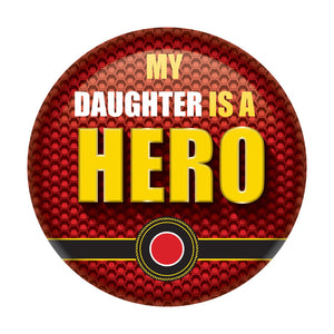 Beistle My Daughter Is A Hero Button- Marines