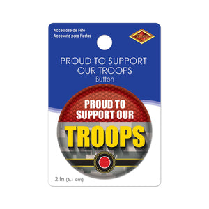Beistle Proud To Support Our Troops Button (Case of 6)