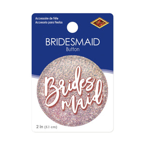 Bridesmaid Button (Case of 6)