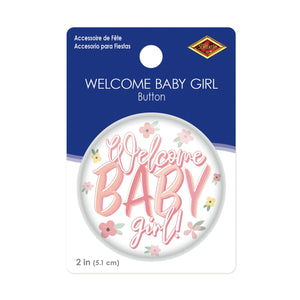 Welcome Baby Girl! Button (Case of 6)